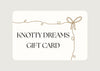 Knotty Gift Card